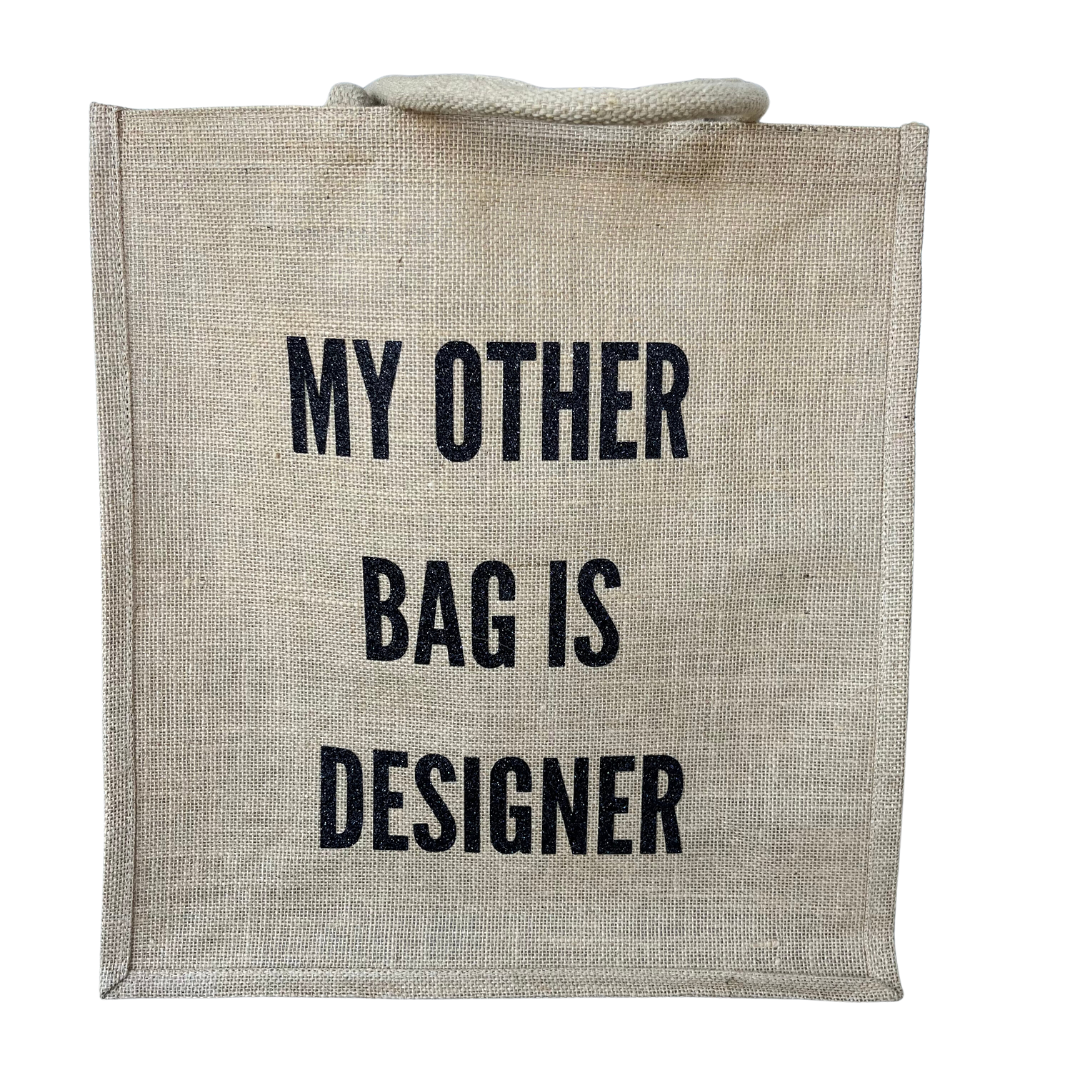 My Other Bag is Designer Tote