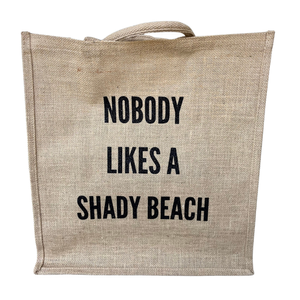 Nobody Likes a Shady Beach Tote